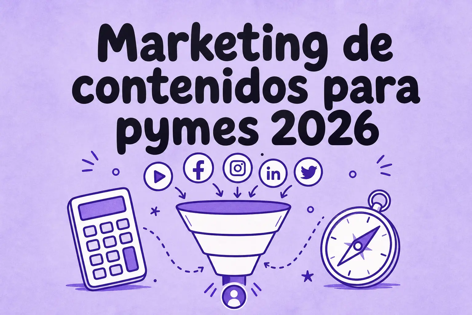 Marketing de contenidos para pymes: guía completa 2026